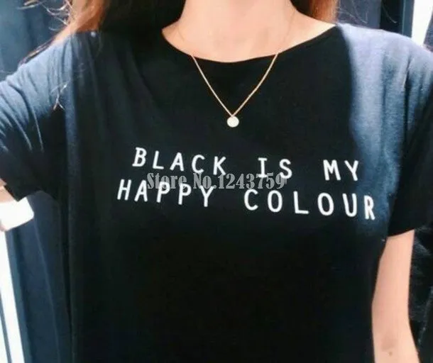 New Women Tshirt Black Is My Happy Color Letter Print Cotton Funny Casual Hipster Shirt For Lady White Black Top Tees TZ203-953